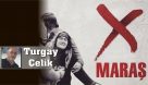 19-26 Aralık Maraş katliamı | Turgay Çelik
